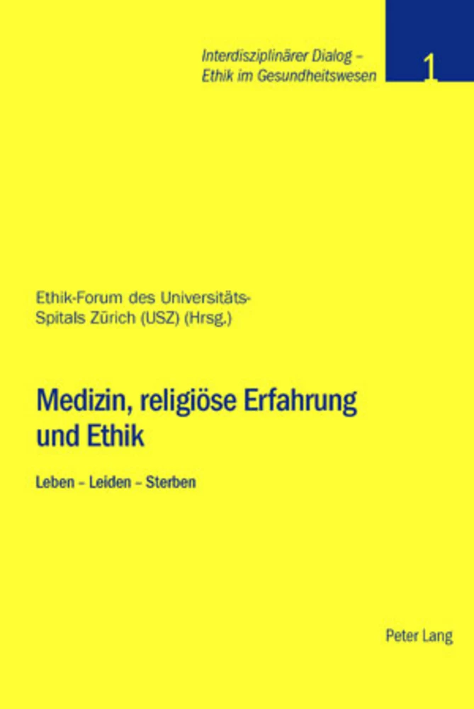 Titel: Medizin, religiöse Erfahrung und Ethik