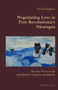 Title: Negotiating Love in Post-Revolutionary Nicaragua