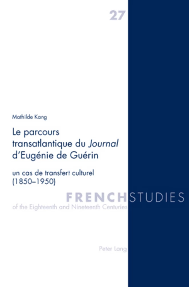 Titre: Le parcours transatlantique du Journal d’Eugénie de Guérin