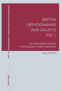 Title: Breton Orthographies and Dialects - Vol. 1