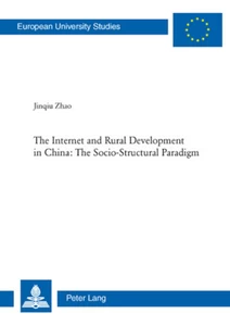 Title: The Internet and Rural Development in China: The Socio-Structural Paradigm