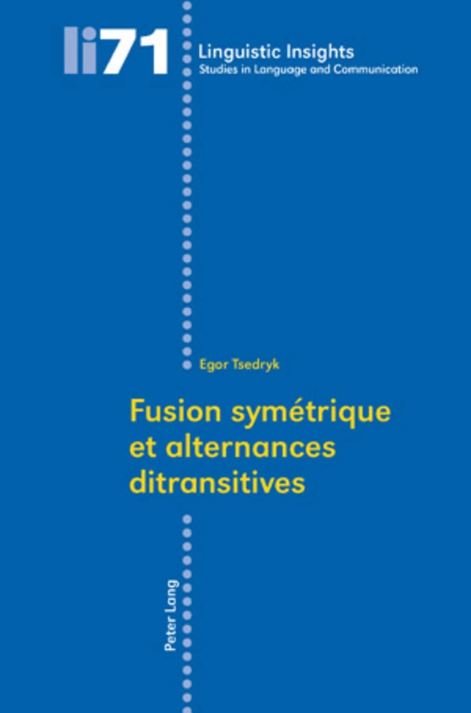 Titre: Fusion symétrique et alternances ditransitives