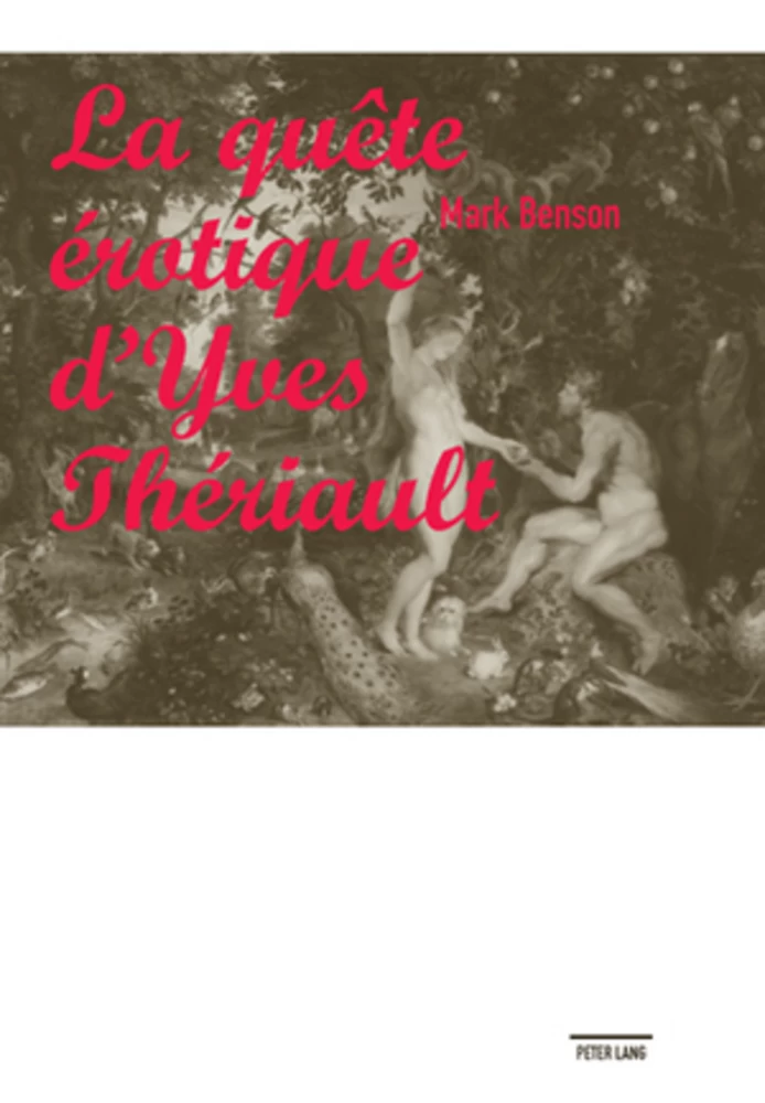 Titre: La quête érotique d’Yves Thériault