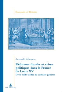 Title: Réformes fiscales et crises politiques dans la France de Louis XV
