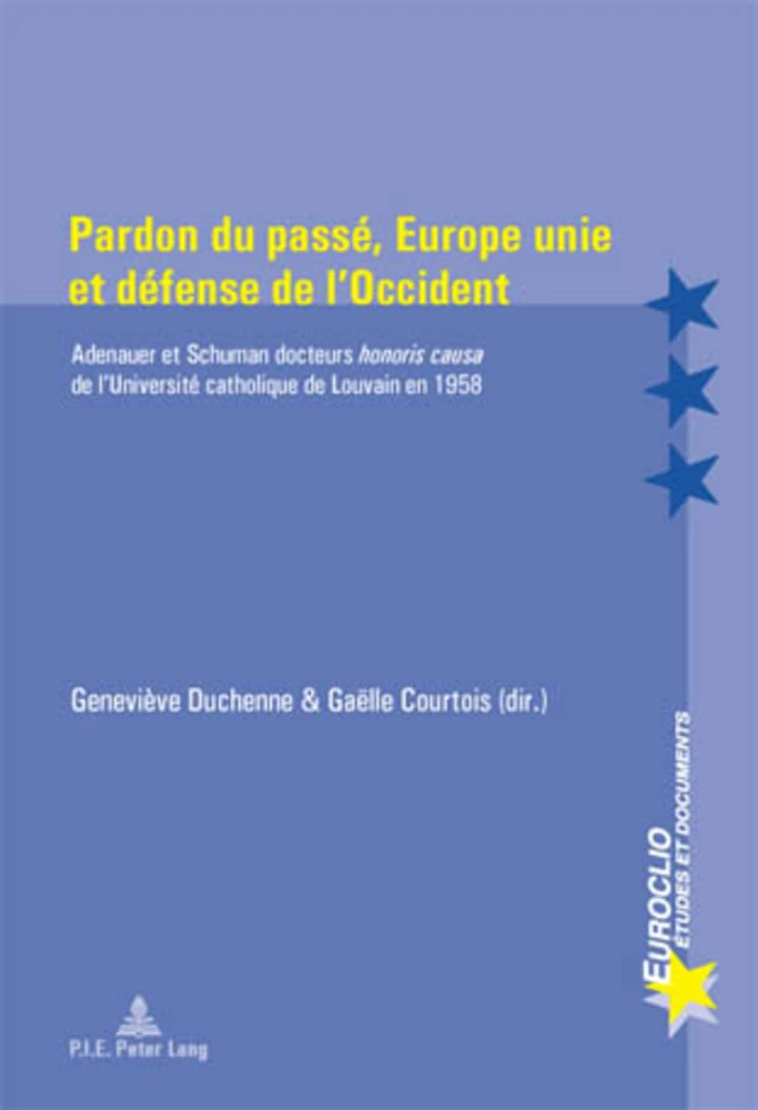 Titre: Pardon du passé, Europe unie et défense de l’Occident