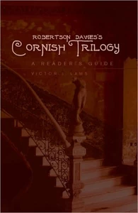 Title: Robertson Davies’s Cornish Trilogy