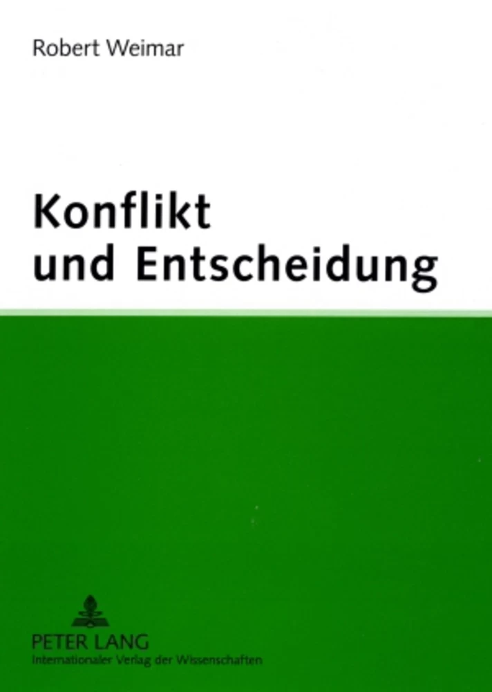 Titel: Konflikt und Entscheidung