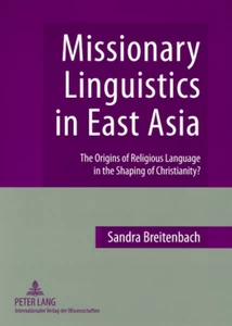 Title: Missionary Linguistics in East Asia
