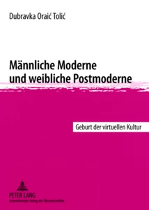 Title: Männliche Moderne und weibliche Postmoderne