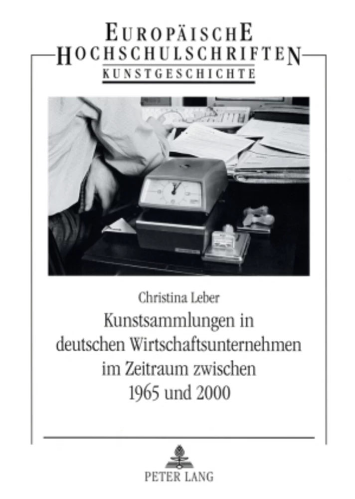 Titel: Kunstsammlungen in deutschen Wirtschaftsunternehmen im Zeitraum zwischen 1965 und 2000