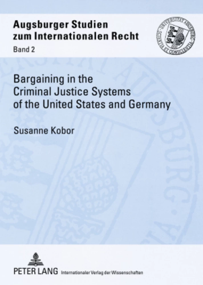 Title: Bargaining in the Criminal Justice Systems of the United States and Germany