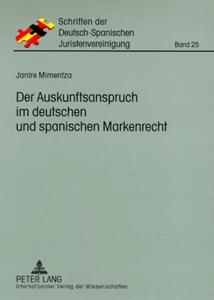 Title: Der Auskunftsanspruch im deutschen und spanischen Markenrecht