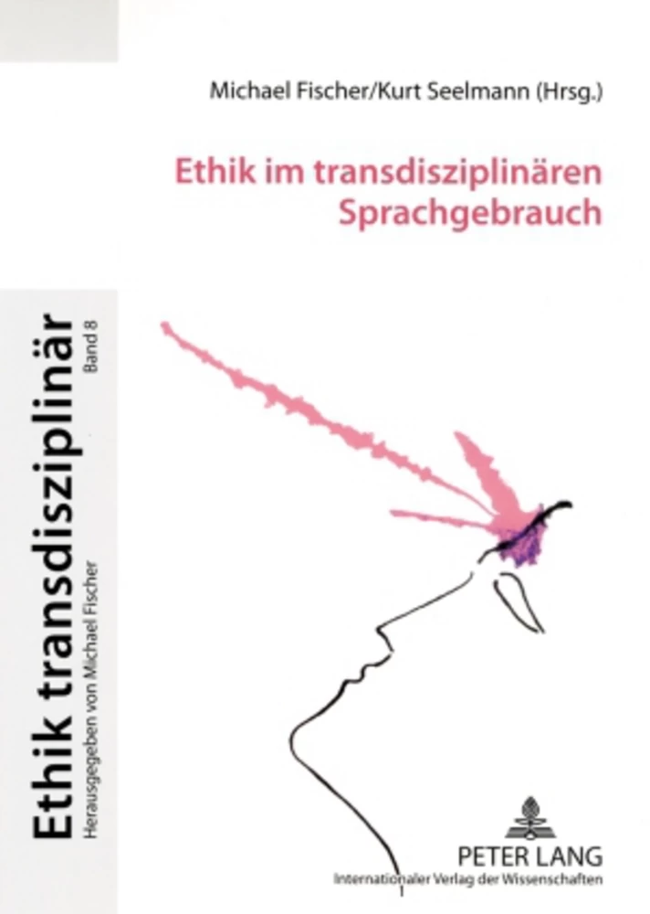 Titel: Ethik im transdisziplinären Sprachgebrauch