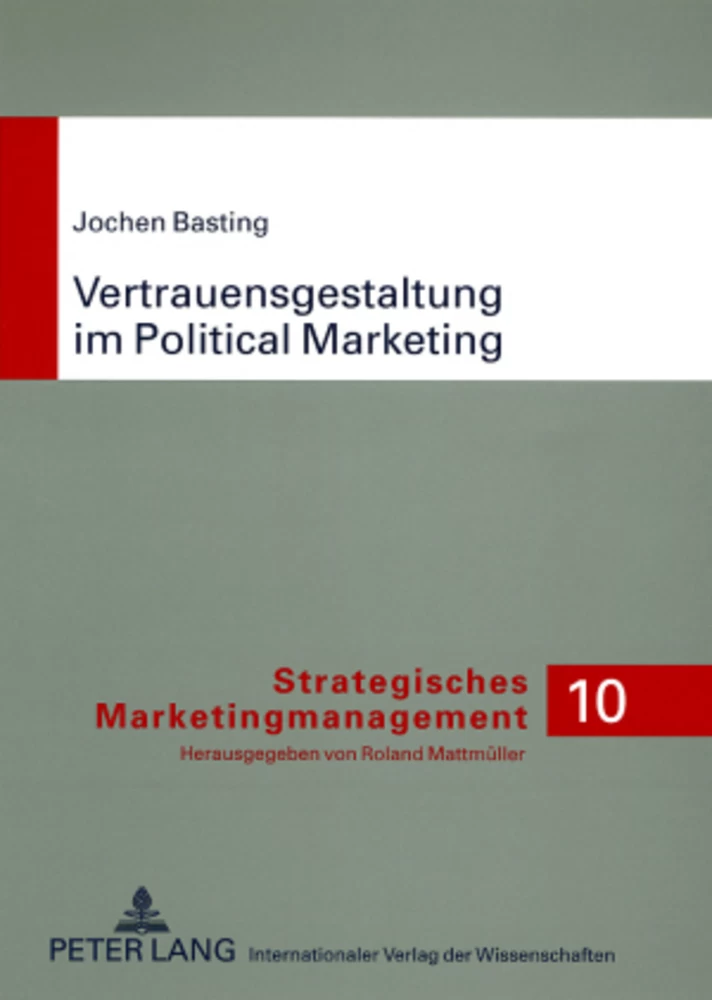 Titel: Vertrauensgestaltung im Political Marketing