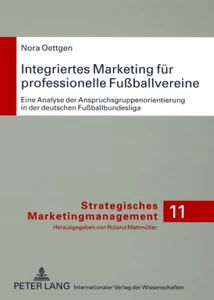 Titel: Integriertes Marketing für professionelle Fußballvereine
