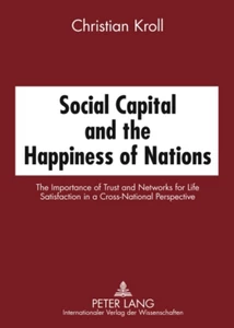 Title: Social Capital and the Happiness of Nations