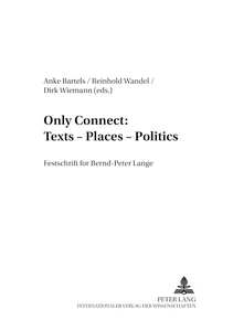 Title: Only Connect: Texts – Places – Politics