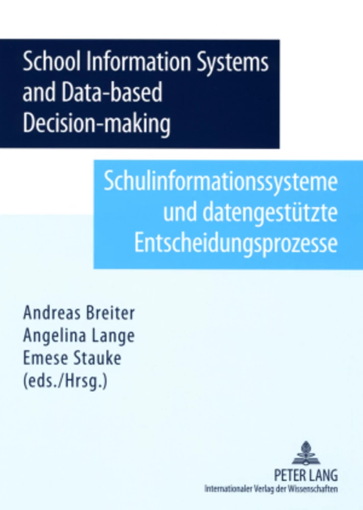 Title: School Information System and Data-based Decision-making- Schulinformationssysteme und datengestützte Entscheidungsprozesse