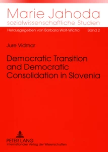 Title: Democratic Transition and Democratic Consolidation in Slovenia