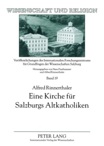 Title: Eine Kirche für Salzburgs Altkatholiken