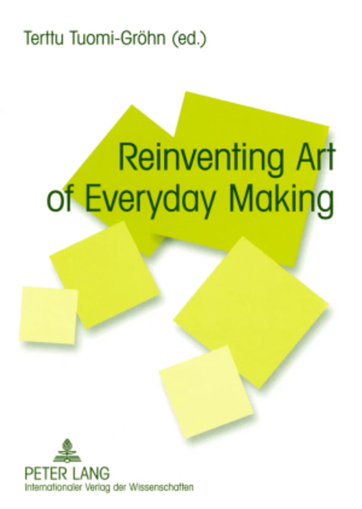 Title: Reinventing Art of Everyday Making