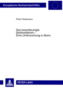 Title: Das beschleunigte Strafverfahren – Eine Untersuchung in Bonn