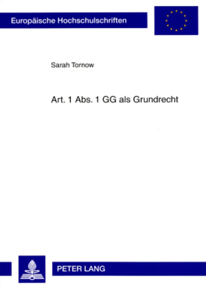 Title: Art. 1 Abs. 1 GG als Grundrecht
