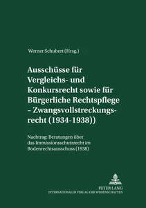 Title: Ausschüsse für Vergleichs- und Konkursrecht sowie für Bürgerliche Rechtspflege – Zwangsvollstreckungsrecht (1934-1938)