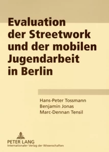 Title: Evaluation der Streetwork und der mobilen Jugendarbeit in Berlin