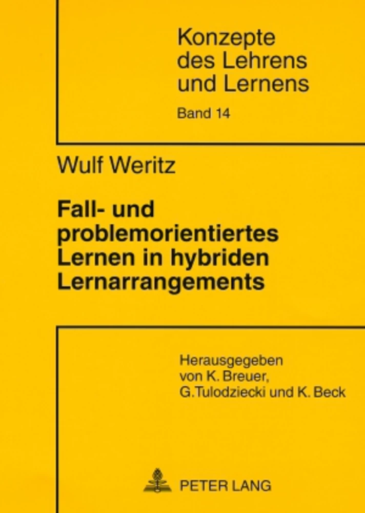 Titel: Fall- und problemorientiertes Lernen in hybriden Lernarrangements