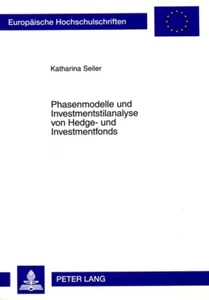 Title: Phasenmodelle und Investmentstilanalyse von Hedge- und Investmentfonds