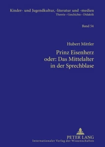 Title: Prinz Eisenherz oder: Das Mittelalter in der Sprechblase