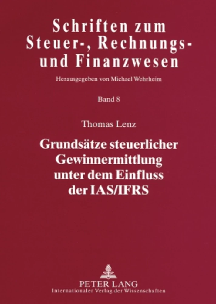 Titel: Grundsätze steuerlicher Gewinnermittlung unter dem Einfluss der IAS/IFRS