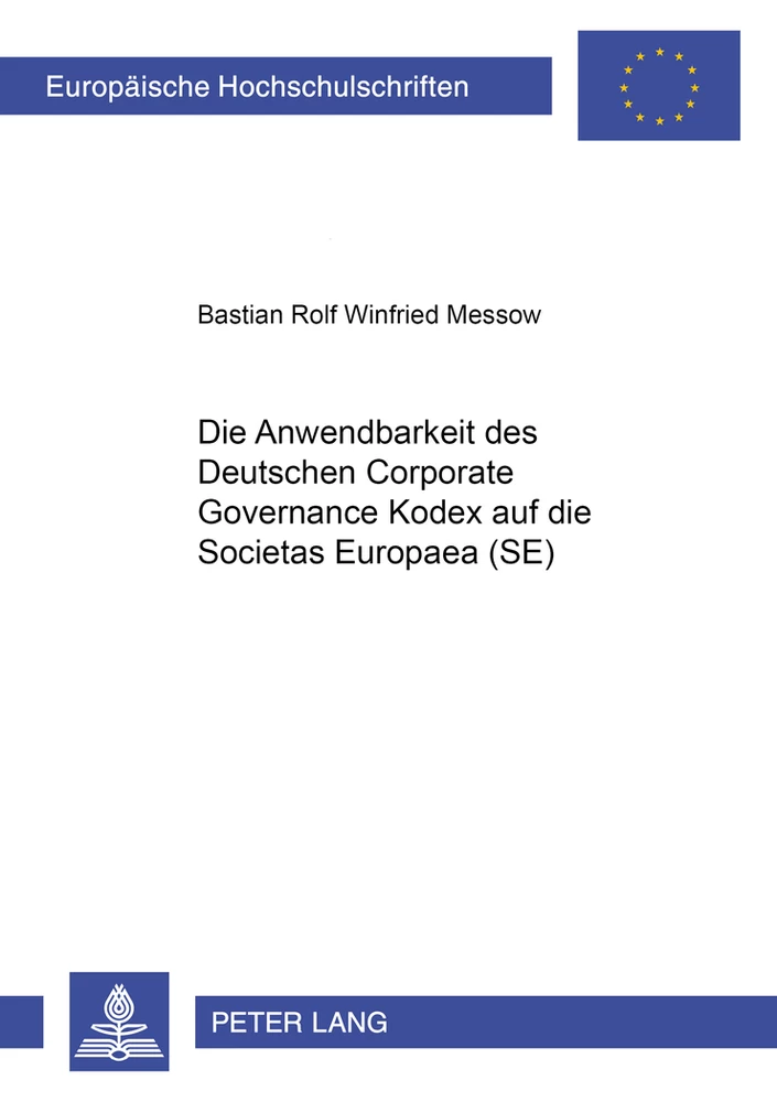 Titel: Die Anwendbarkeit des Deutschen Corporate Governance Kodex auf die Societas Europaea (SE)