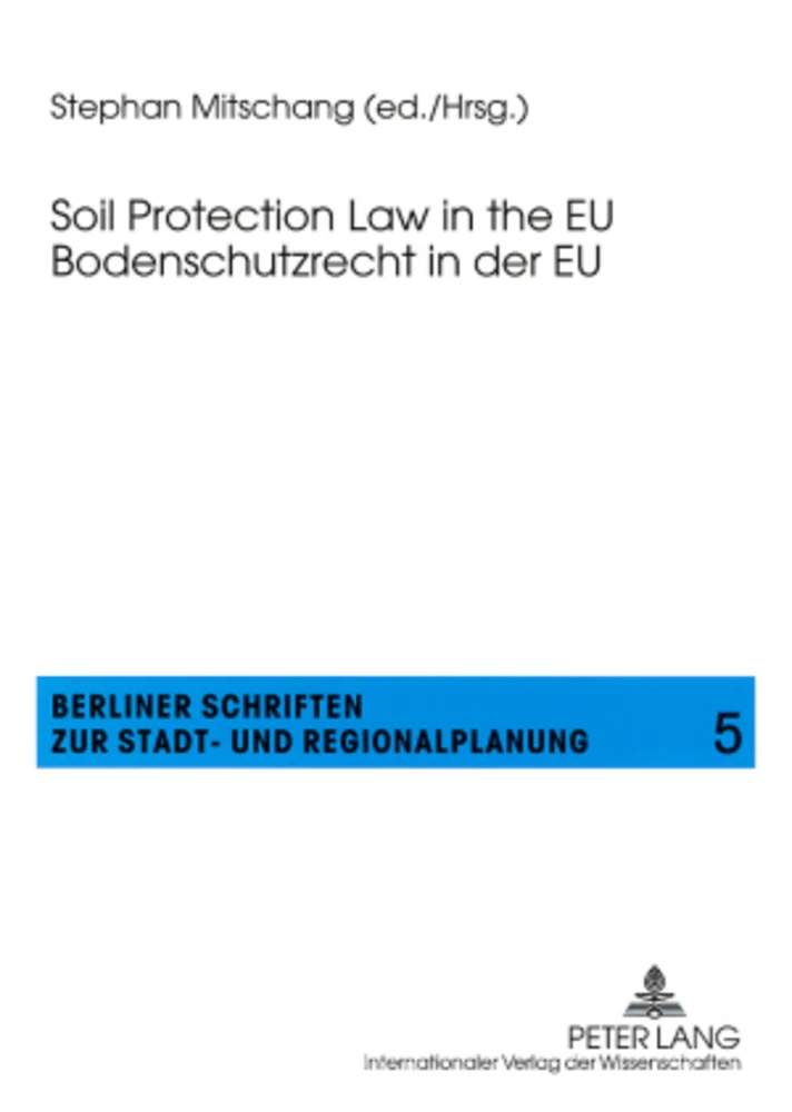 Title: Soil Protection Law in the EU- Bodenschutzrecht in der EU