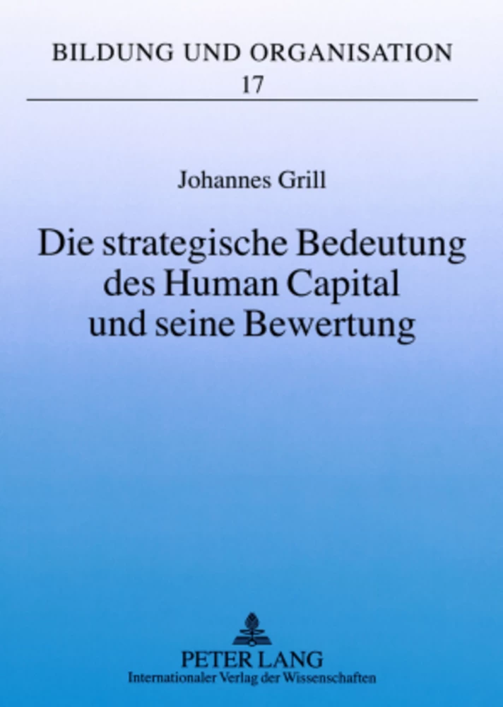 Titel: Die strategische Bedeutung des Human Capital und seine Bewertung