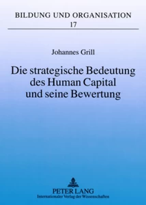 Title: Die strategische Bedeutung des Human Capital und seine Bewertung