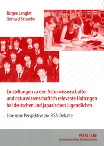 Titel: Einstellungen zu den Naturwissenschaften und naturwissenschaftlich relevante Haltungen bei deutschen und japanischen Jugendlichen