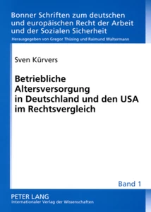 Title: Betriebliche Altersversorgung in Deutschland und den USA im Rechtsvergleich