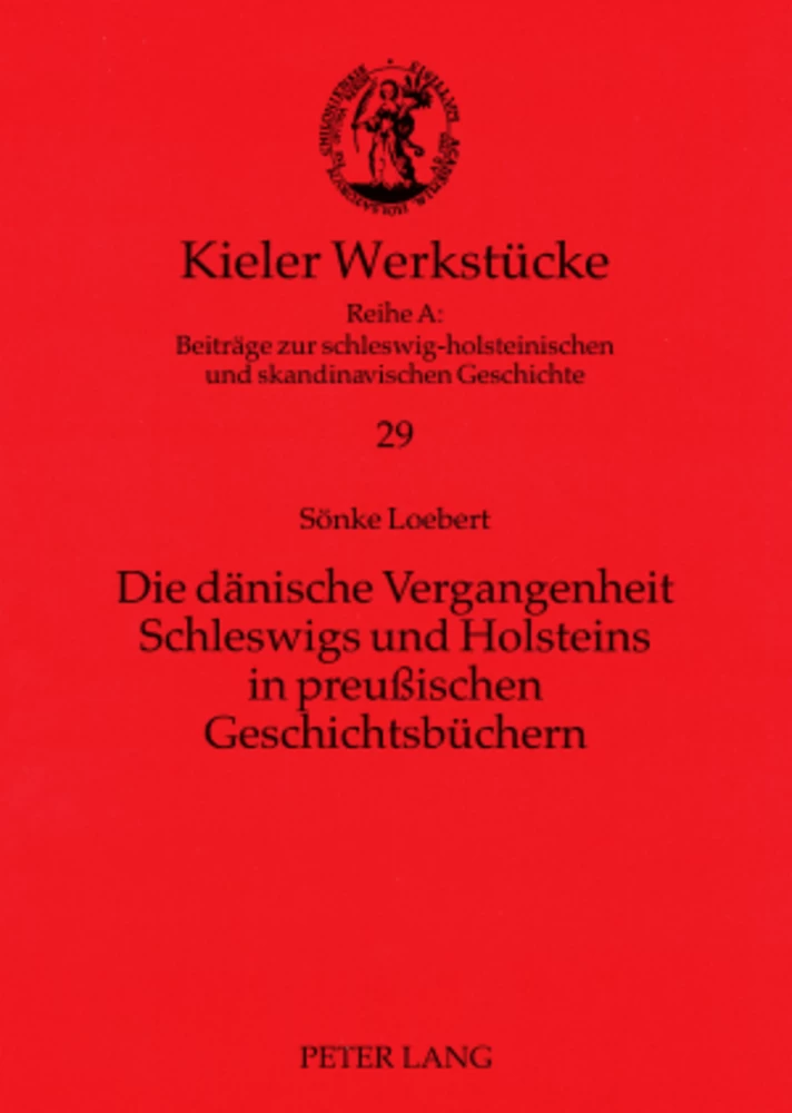 Titel: Die dänische Vergangenheit Schleswigs und Holsteins in preußischen Geschichtsbüchern