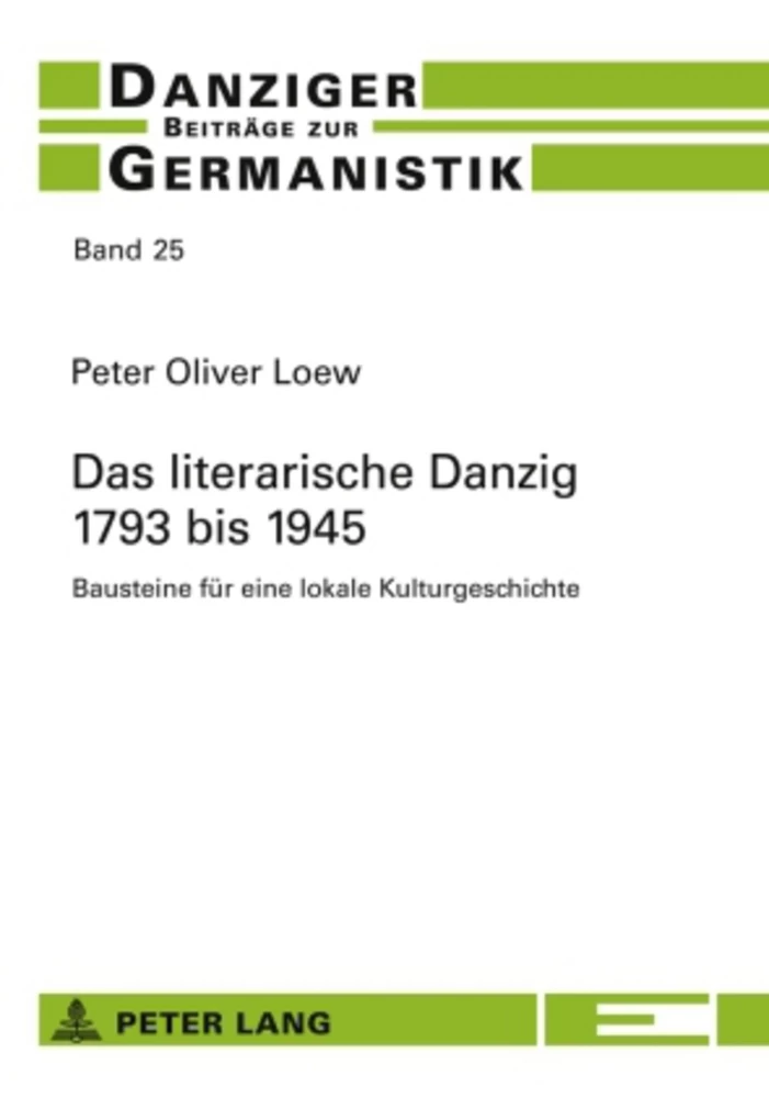 Titel: Das literarische Danzig – 1793 bis 1945