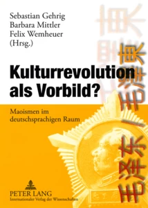 Titel: Kulturrevolution als Vorbild?