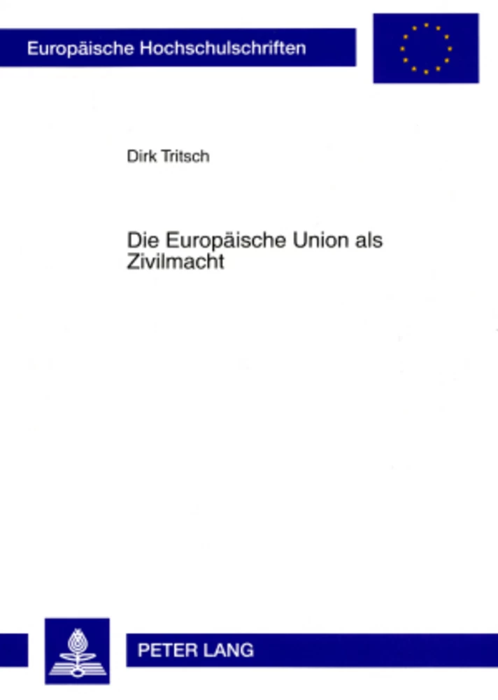 Titel: Die Europäische Union als Zivilmacht