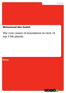 Title: The root causes of resentment in view of sep 11th attacks 