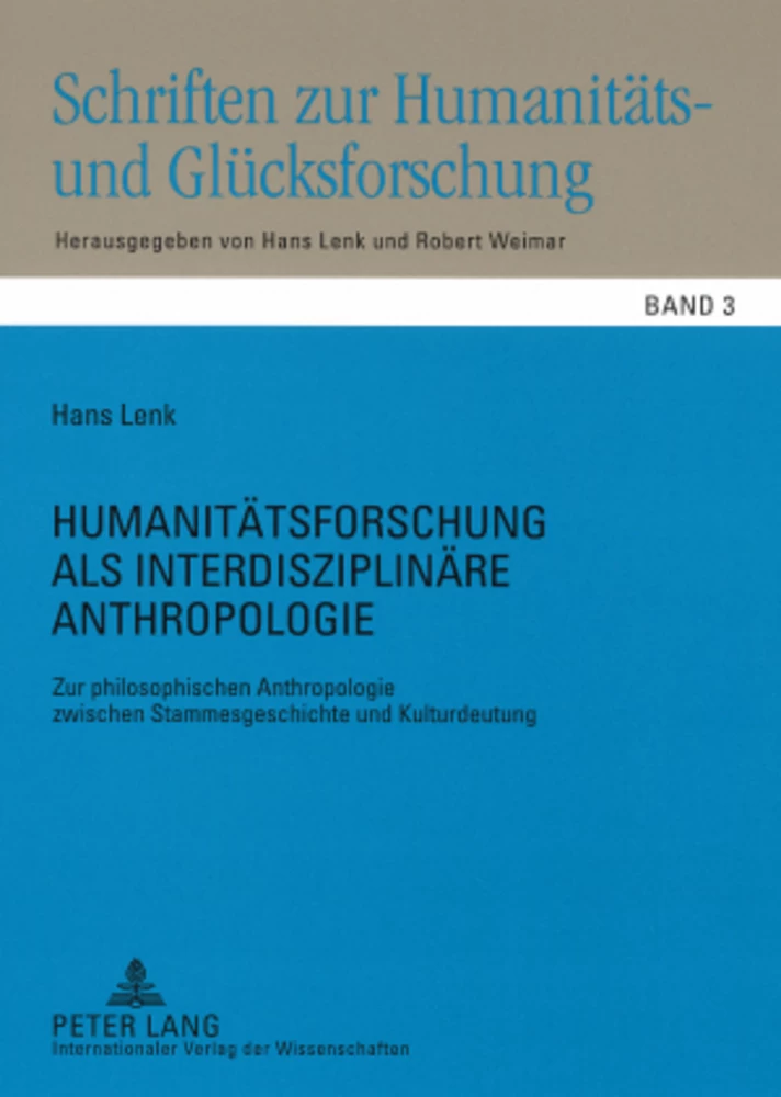 Titel: Humanitätsforschung als interdisziplinäre Anthropologie