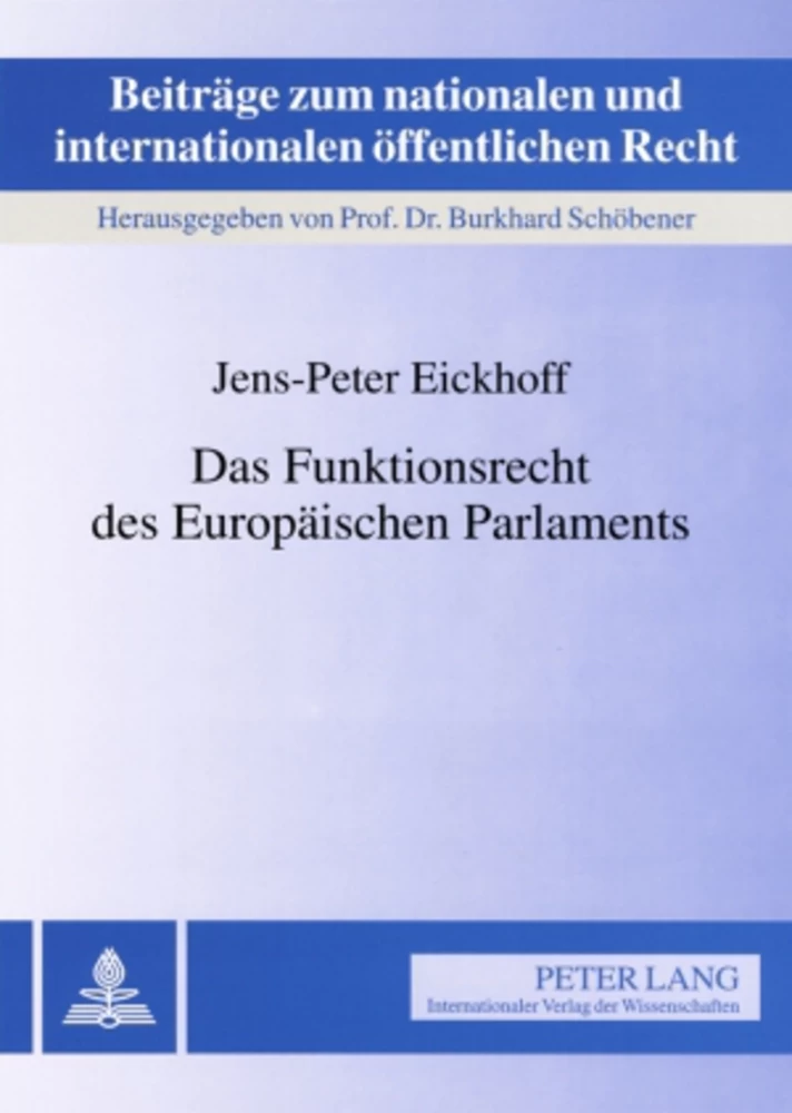 Titel: Das Funktionsrecht des Europäischen Parlaments