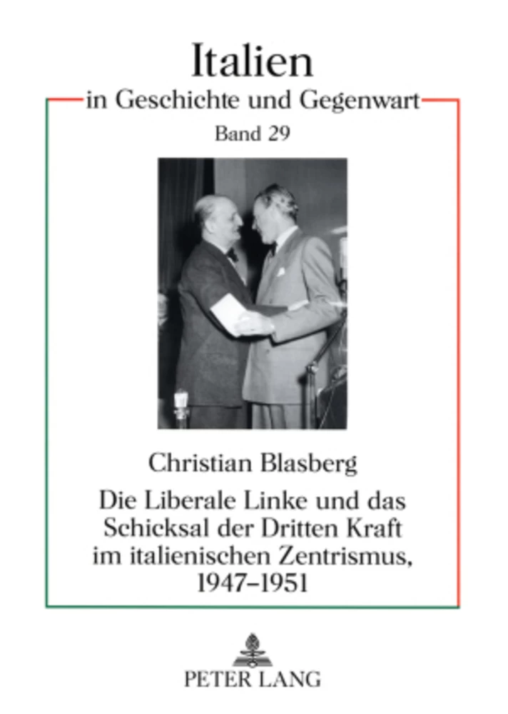 Titel: Die Liberale Linke und das Schicksal der Dritten Kraft im italienischen Zentrismus, 1947-1951