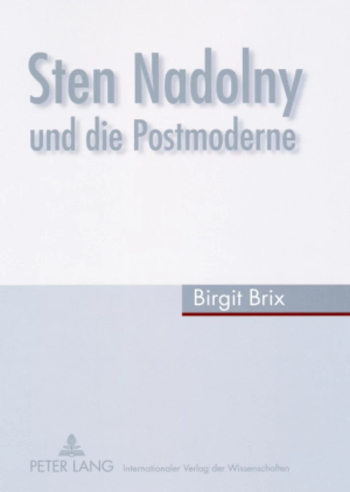Titel: Sten Nadolny und die Postmoderne