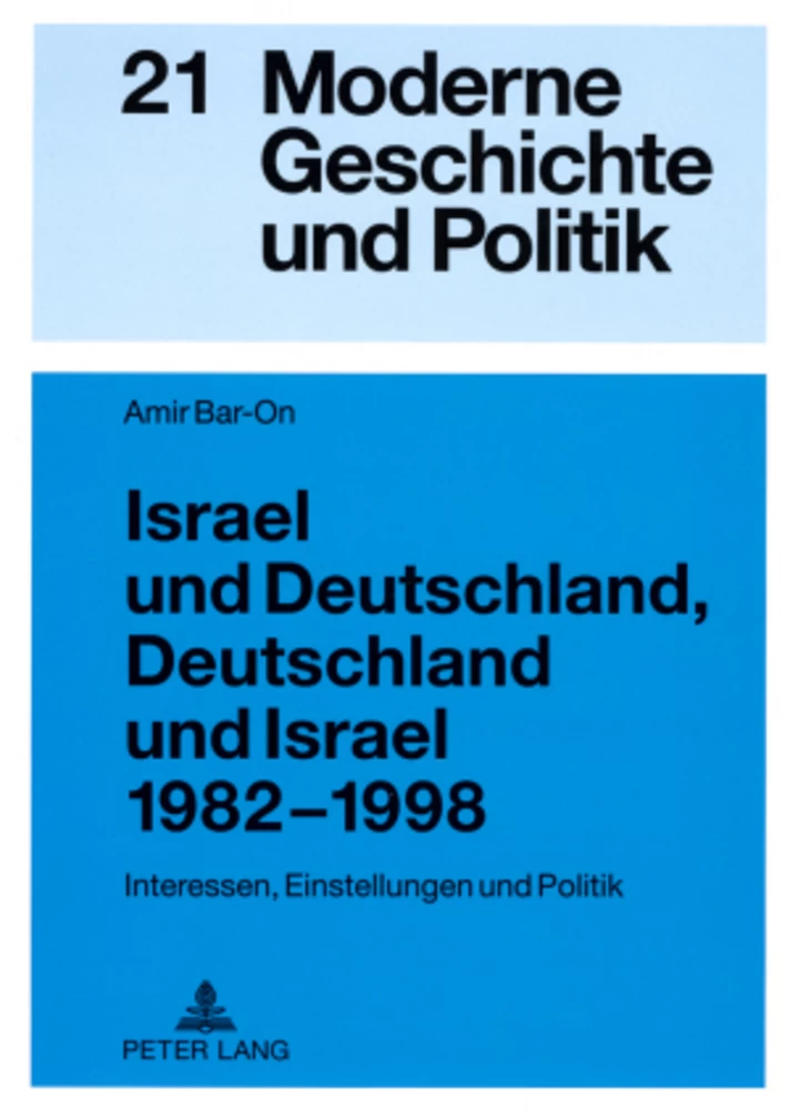 Title: Israel und Deutschland, Deutschland und Israel 1982-1998