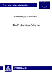 Title: The Eucharist as Orikọnsọ